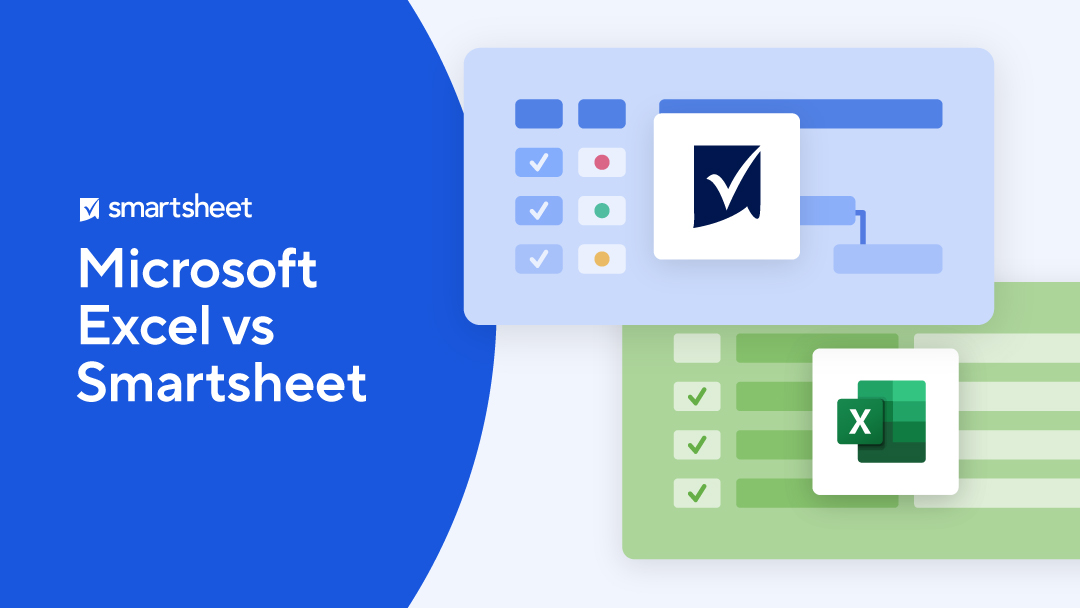 Smartsheet vs. Microsoft Excel: Choosing the Right Tool for Your Project Needs